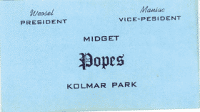 Midget Popes Kolmar Park